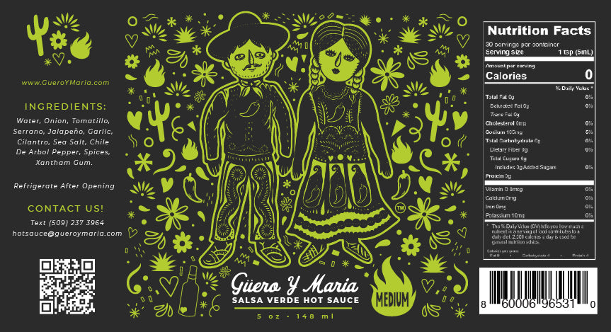Back label of Güero y María Salsa Verde hot sauce showing green folk-art illustration, ingredients list, nutrition facts panel, barcode, and QR code on a dark background.